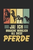 Ja! Ich brauche wirklich all diese Pferde: Notizbuch/Tagebuch/Organizer/120 Karierte Seiten/ 6x9 Zoll (German Edition) 1710411546 Book Cover