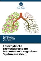 Faseroptische Bronchoskopie bei Patienten mit negativem Sputumausstrich 6209088392 Book Cover