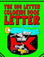 The Big Letter Coloring Book: Letter K 1530212286 Book Cover