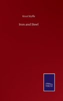 Iron and Steel 3752507322 Book Cover