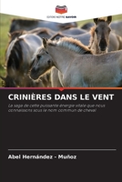 Crinières Dans Le Vent (French Edition) 6208992214 Book Cover