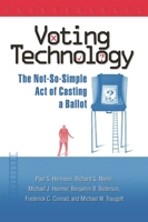 Voting Technology: The Not-So-Simple Act of Casting a Ballot 0815735634 Book Cover