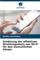 Sch�tzung der effektiven Strahlungsdosis von Wi-Fi f�r den menschlichen K�rper 6205326167 Book Cover