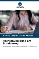 Hochschulbildung am Scheideweg (German Edition) 6209929486 Book Cover
