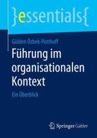 Führung Im Organisationalen Kontext: Ein Überblick 3658062797 Book Cover