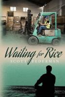 Waiting for Rice 1542918081 Book Cover