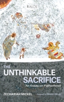 The Unthinkable Sacrifice (Kalos) B0FP1HPNN5 Book Cover