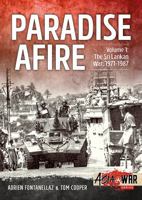 Paradise Afire. Volume 1: The Sri Lankan War, 1971-1987 1912390345 Book Cover