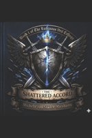 The Luminous Veil Trilogy: The Shattered Accord B0GX29XZNM Book Cover