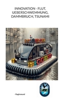 Innovation - Flut, Ueberschwemmung, Dammbruch, Tsunami (German Edition) 3848259435 Book Cover