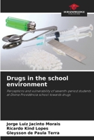 Drugs in the school environment 6208115132 Book Cover