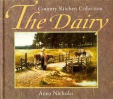 The Dairy (Country Kitchen Collection Series) 1856277445 Book Cover