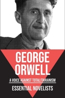 Essential Novelists - George Orwell 6589575061 Book Cover