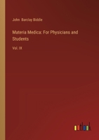 Materia Medica: For Physicians and Students: Vol. IX 3385305632 Book Cover