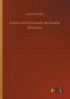 Leben und Schicksale des Katers Rosaurus 3732662268 Book Cover