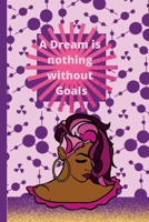 Goals and Dreams 1794732969 Book Cover