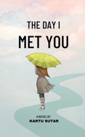 The Day I Met You B0DY1Z54Z5 Book Cover