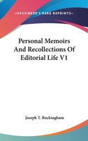 Personal Memoirs And Recollections Of Editorial Life V1 1178074315 Book Cover