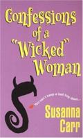Confessions of a Wicked Woman 0758210795 Book Cover