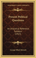 Present Political Questions: An Analytical Reference Syllabus 1166588572 Book Cover