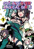 Gushing over Magical Girls: Volume 7 (Manga) (Gushing over Magical Girls (Manga), 7) 1718339364 Book Cover
