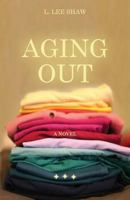 Aging Out 0998845507 Book Cover