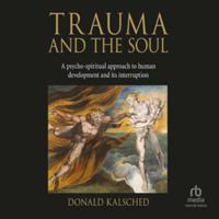 Trauma and the Soul B0H42VZFP8 Book Cover