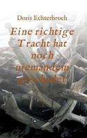 Eine Richtige Tracht Hat Noch Niemandem Geschadet 3748249349 Book Cover
