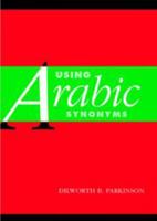 Using Arabic Synonyms 0521001765 Book Cover
