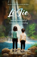 Li Jie and the Waterfall of Greater Understanding: finding courage to be different 1764395069 Book Cover