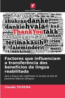 Factores que influenciam a transferência dos benefícios da língua reabilitada (Portuguese Edition) 6208253365 Book Cover