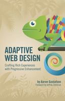 Adaptive Web Design: Crafting Rich Experiences with Progressive Enhancement 098358950X Book Cover