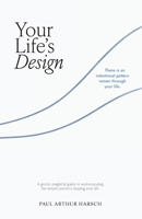 Your Life's Design B0H7Q13SJP Book Cover