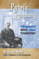 Symphonie Pathetique. Ein Tschaikowsky- Roman. 091012924X Book Cover