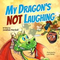 My Dragon's Not Laughing B0F31929G5 Book Cover