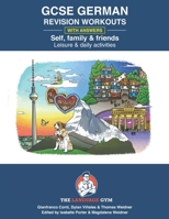 GERMAN GCSE REVISION – SELF, FAMILY & FRIENDS, LEISURE & DAILY ACTIVITIES B094LJ5BX4 Book Cover