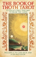 The Book of Thoth Tarot: Etteilla's only true way to draw the cards 1398876283 Book Cover