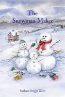 The Snowman Maker 1604949015 Book Cover