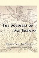 The Soldiers of San Jacinto 0982246722 Book Cover