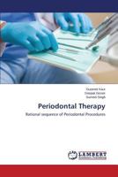 Periodontal Therapy: Rational sequence of Periodontal Procedures 3848425300 Book Cover