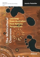 The Multicultural Classroom: Learning from Australian First Nations Perspectives 3838215877 Book Cover