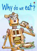 Why Do We Eat? (Usbourne Beginners, Level 2) 0794513336 Book Cover
