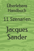 Überlebens Handbuch: 11 Szenarien B0C2RVLTXH Book Cover
