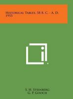 Historical Tables, 58 B.C.- A.D. 1955 1163809462 Book Cover