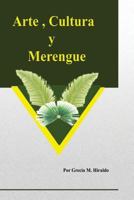 Arte, Cultura Y Merengue 1535175737 Book Cover