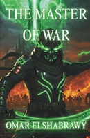 The Master of War B0F13LY13B Book Cover