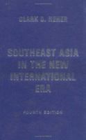 Southeast Asia In The New International Era 0813319897 Book Cover