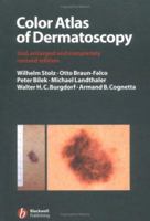 Color Atlas Of Dermatoscopy 0865423792 Book Cover