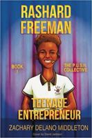 Rashard Freeman Teenage Entrepreneur: Book #1 - The P.U.S.H. Collective 1737055627 Book Cover