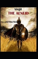 The Aeneid Of Virgil Illustrated B08HRV2RQP Book Cover